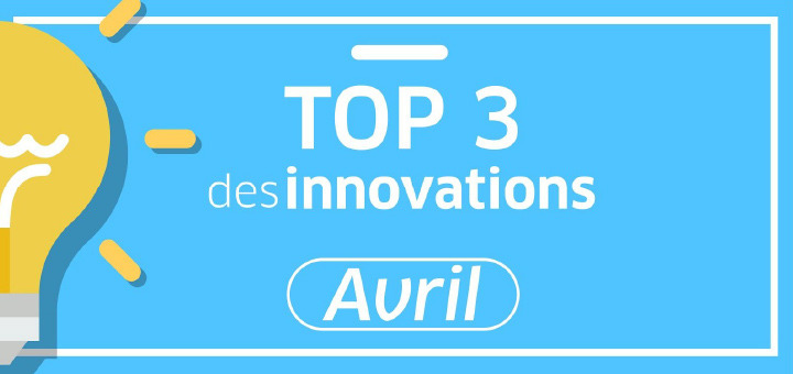 top-3-innovations-avril-2018